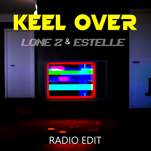 Keel Over (Radio Edit) by Lone Z, Estelle - imusic.am