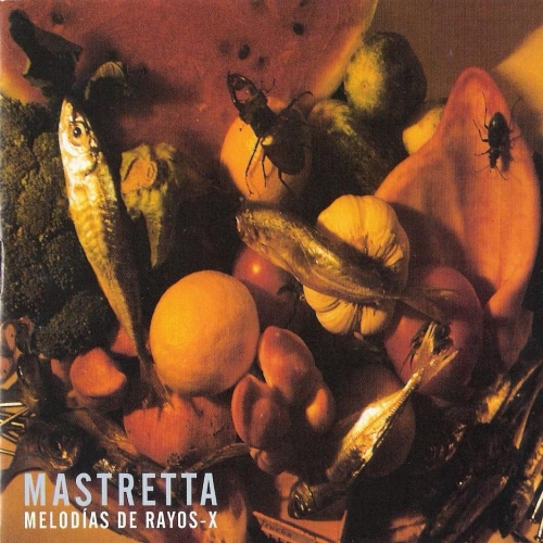 Melodías De Rayos-X by Mastretta - imusic.am