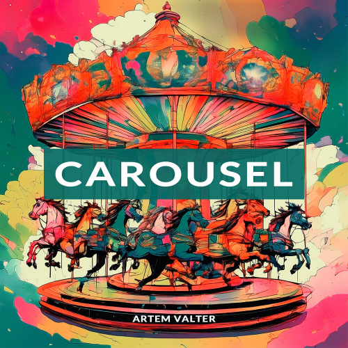Carousel by Artem Valter - imusic.am