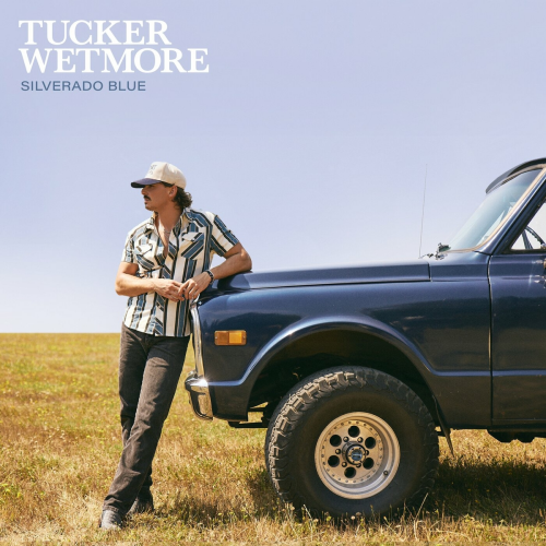 Silverado Blue by Tucker Wetmore - imusic.am