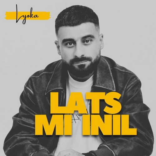 Lats MI Inil by Lyoka - imusic.am