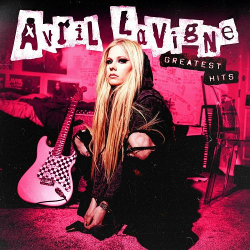 Greatest Hits by Avril Lavigne - imusic.am