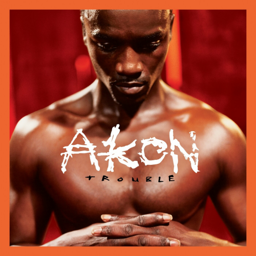 Trouble (20th Anniversary Edition) by Akon - imusic.am