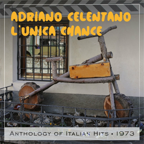 L'Unica chance by Adriano Celentano - imusic.am