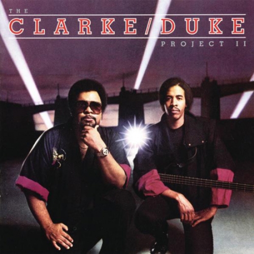 The Clarke/duke Project 2 by Stanley Clarke, George Duke - imusic.am