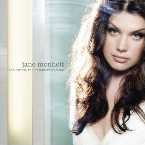 The Lovers, The Dreamers And Me by Jane Monheit - imusic.am