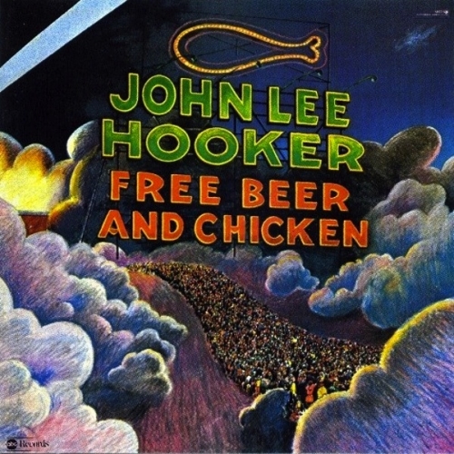 Free Beer And Chicken by John Lee Hooker - imusic.am