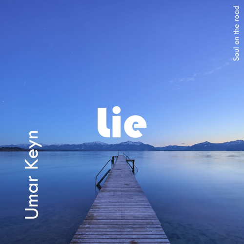 Lie by Umar Keyn - imusic.am