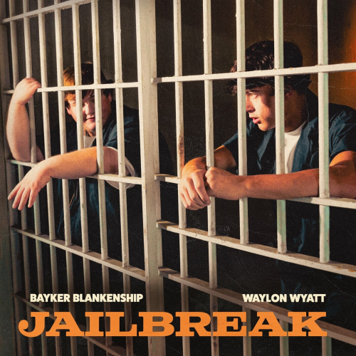 Jailbreak by Waylon Wyatt, Bayker Blankenship - imusic.am