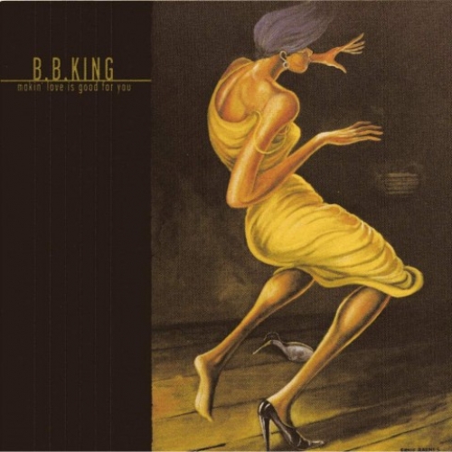 Makin' Love Is Good For You by B.B. King - imusic.am
