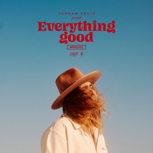 Everything Good by Jordan Feliz - imusic.am