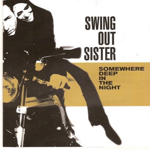 Somewhere Deep In The Night by Swing Out Sister - imusic.am