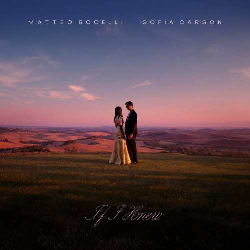 If I Knew by Matteo Bocelli, Sofia Carson - imusic.am