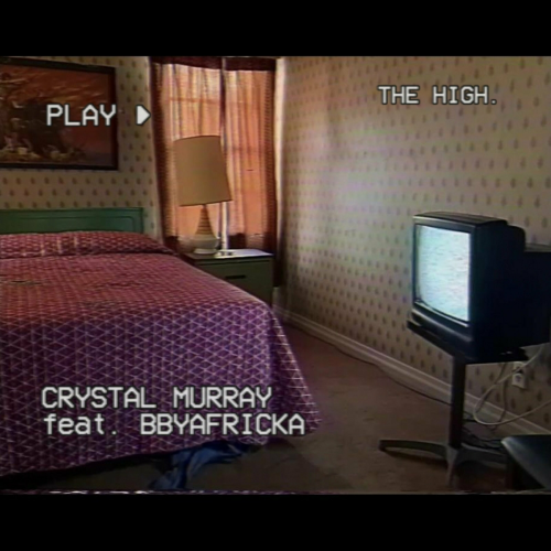 The High by Crystal Murray, Bbyafricka - imusic.am
