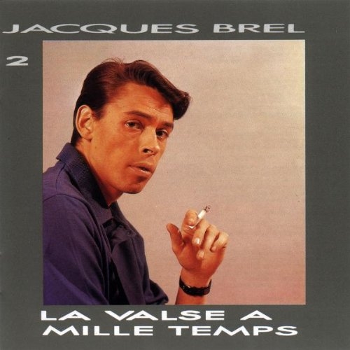 La Valse A Mille Temps by Jacques Brel - imusic.am
