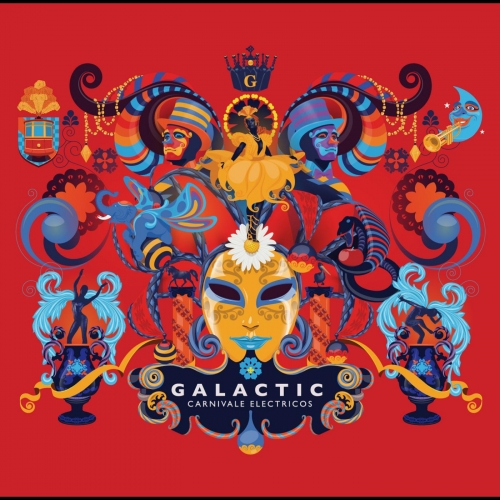 Carnivale Electricos by Galactic - imusic.am