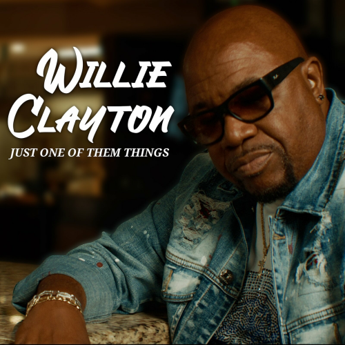 Just One of Them Things by Willie Clayton - imusic.am