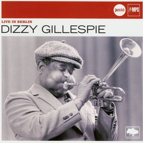 Live In Berlin by Dizzy Gillespie - imusic.am