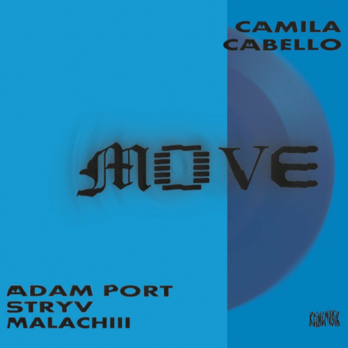 Move by Adam Port, Stryv, Camila Cabello, Keinemusik, Malachiii, Orso - imusic.am