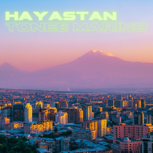 Hayastan by Tonee Marino - imusic.am