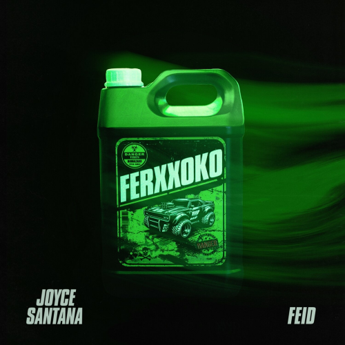 Ferxxoko by Joyce Santana, Feid - imusic.am