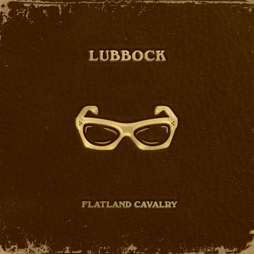 Lubbock by Flatland Cavalry - imusic.am
