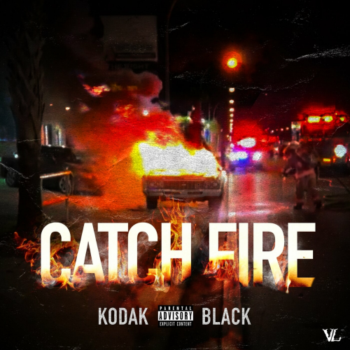 Catch Fire by Kodak Black - imusic.am