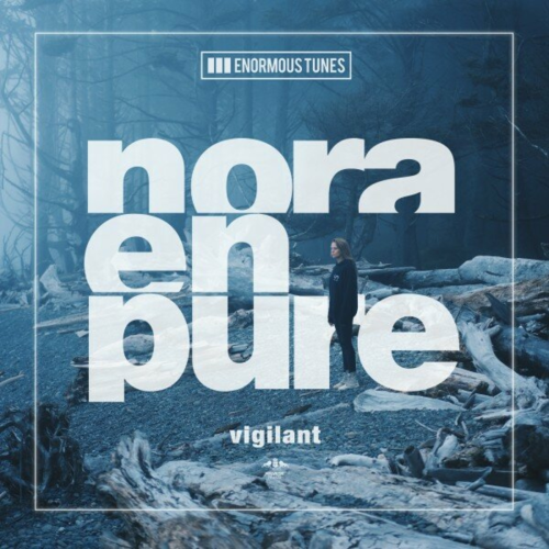 Vigilant by Nora En Pure - imusic.am