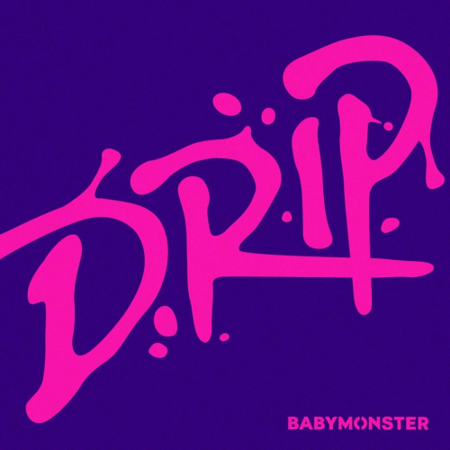 DRIP by BABYMONSTER - imusic.am