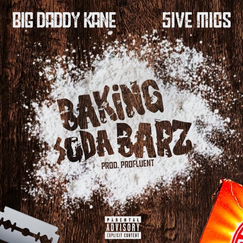 Baking Soda Barz by Big Daddy Kane, 5ive Mics - imusic.am