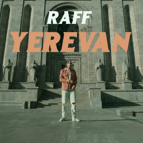 Yerevan by Raff - imusic.am