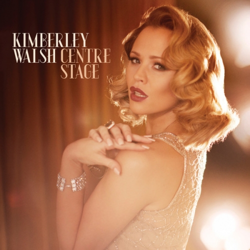Centre Stage (Deluxe) by Kimberley Walsh - imusic.am