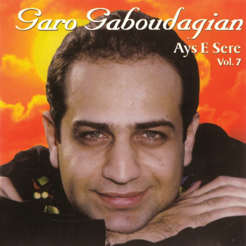 Ays E Sere (Vol7) by Garo Gaboudagian - imusic.am