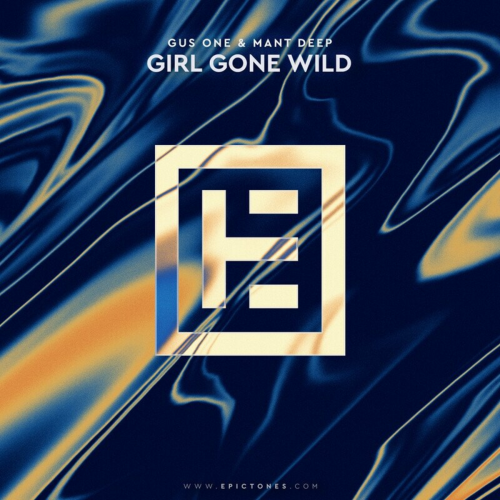 Girl Gone Wild by Gus One, Mant Deep - imusic.am
