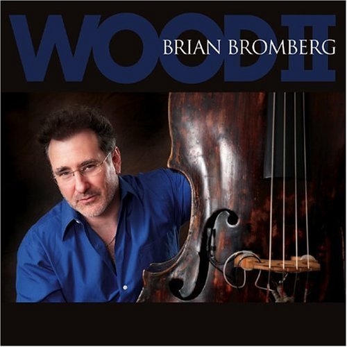 Wood Ii by Brian Bromberg - imusic.am