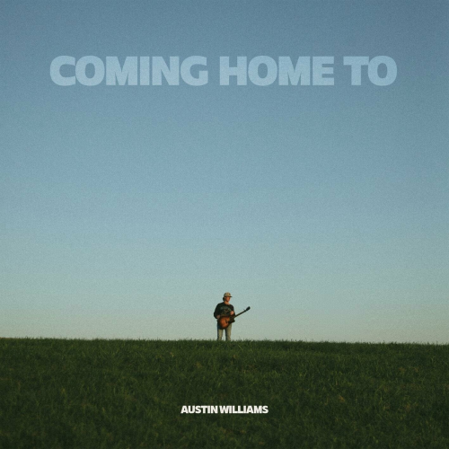Coming Home To by Austin Williams - imusic.am
