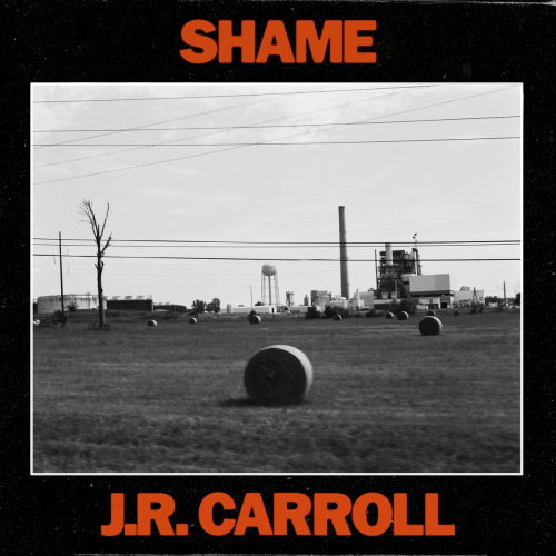 Shame by J.R. Carroll - imusic.am