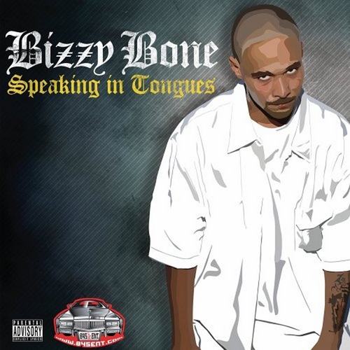 Speaking In Tongues by Bizzy Bone - imusic.am