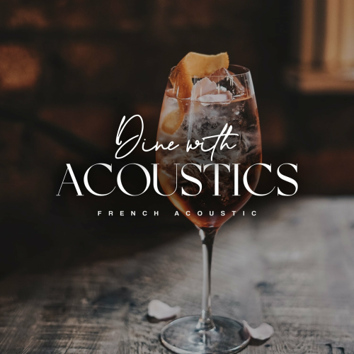 Dine with Acoustics by FRENCH ACOUSTIC - imusic.am