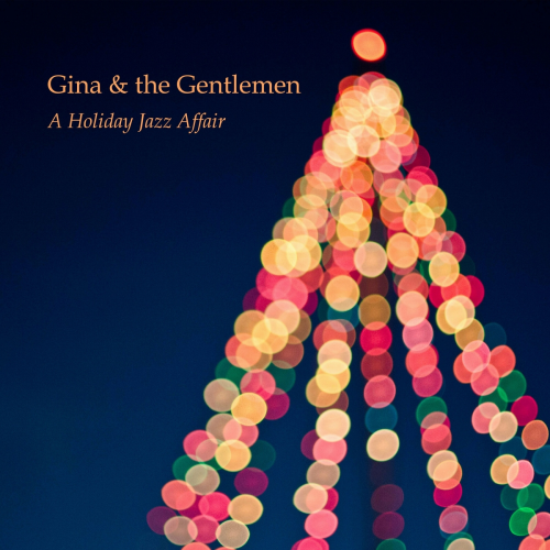 A Holiday Jazz Affair by Gina & the Gentlemen - imusic.am
