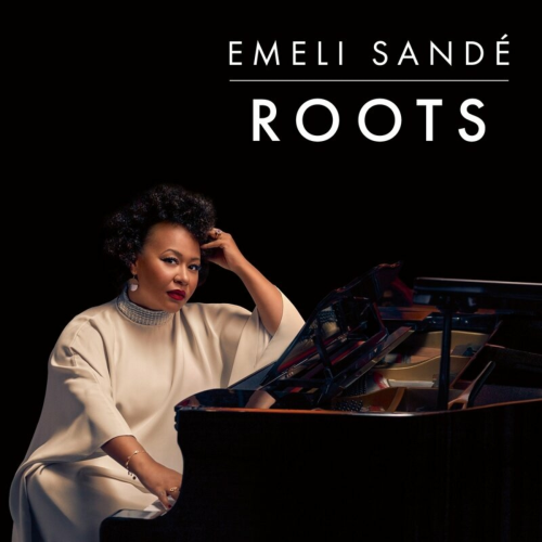 Roots by Emeli Sandé - imusic.am