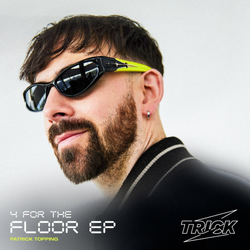 4 For The Floor EP by Patrick Topping - imusic.am