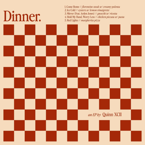 Dinner EP by Quinn XCII - imusic.am
