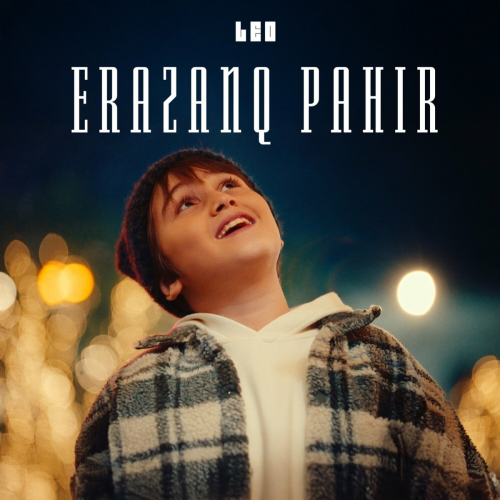 Erazanq pahir by Lëo - imusic.am