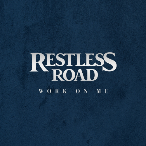 Work On Me by Restless Road - imusic.am