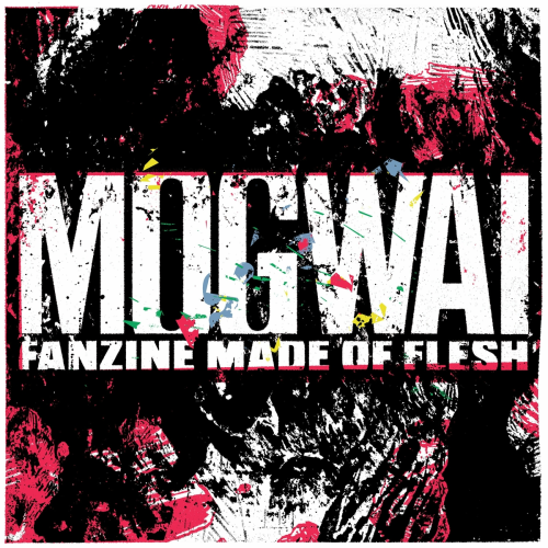 Fanzine Made of Flesh by Mogwai - imusic.am