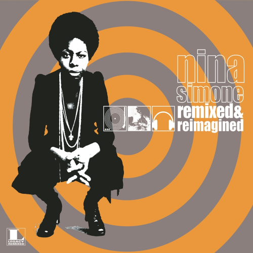 Remixed & Reimagined by Nina Simone - imusic.am