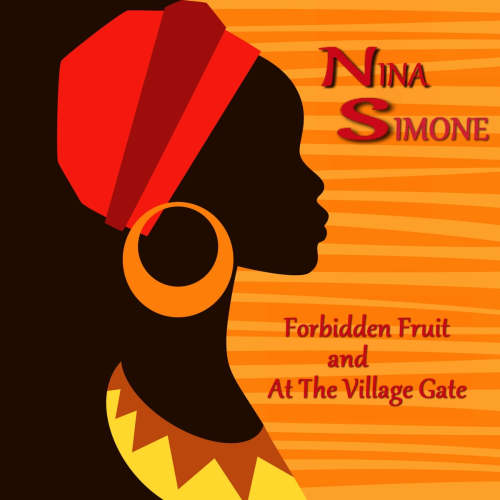 Forbidden Fruit and At the Village Gate by Nina Simone - imusic.am
