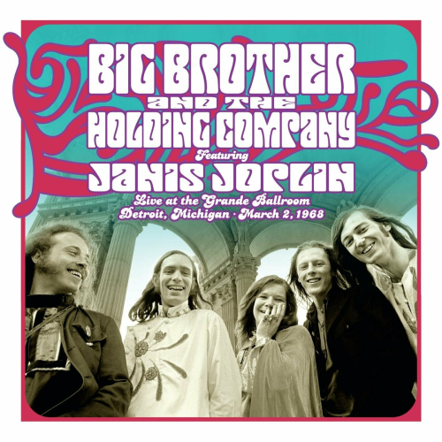 Live at the Grande Ballroom Detroit; March 2, 1968 by Big Brother & The Holding Company, Janis Joplin - imusic.am