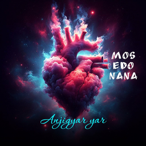 Anjigyar Yar by MOS, EDO, Nana - imusic.am